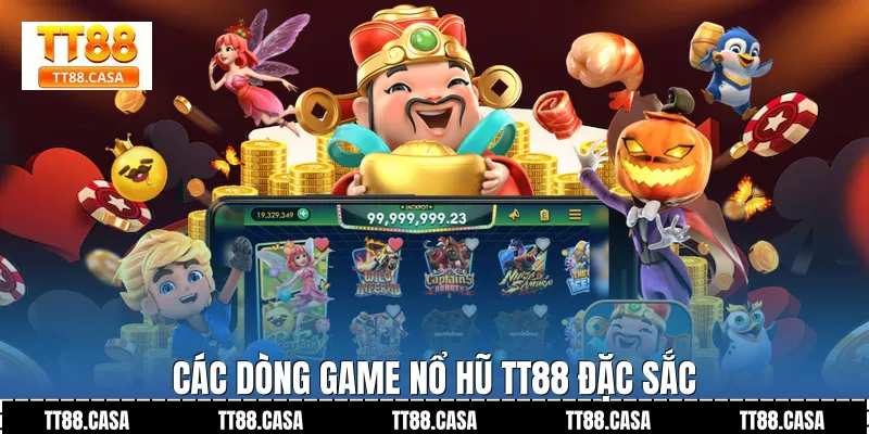 Các Dòng Game Nổ Hũ TT88 Đặc Sắc